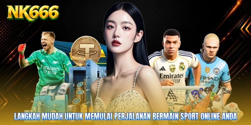 Langkah mudah untuk memulai perjalanan bermain sport online Anda