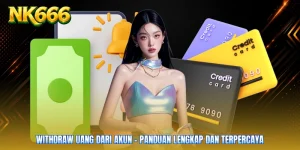 Withdraw Uang Dari Akun - Panduan Lengkap Dan Terpercaya